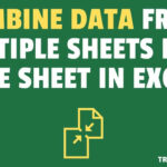 Combine Data From Multiple Worksheets Into A Single Worksheet In Excel Intended For Combine Multiple Worksheets Into One Sheet