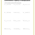 Commutative Property Of Multiplication Worksheets Regarding Worksheets On Properties Of Multiplication